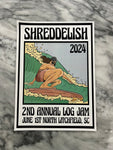 2nd ANNUAL SHREDDELISH LOG JAM POSTER