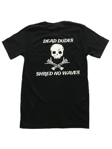 Grom Dead Dudes Shred No Waves Shirt