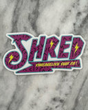 SHRED 90s Sticker